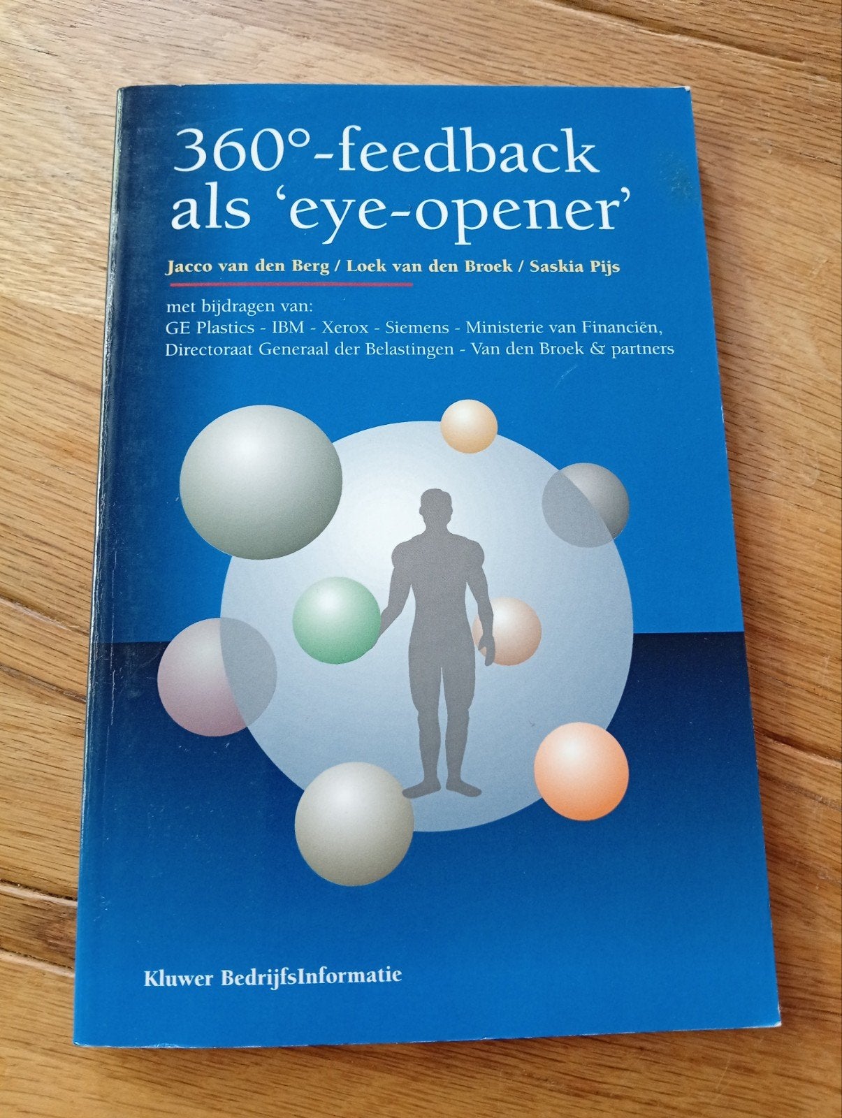 360-feedback als 'eye-opener' - Jacco van den Berg, Gelezen, Ophalen of Verzenden, Nederland, Jacco van den Berg, Loek van den Broek, Saskia Pijs