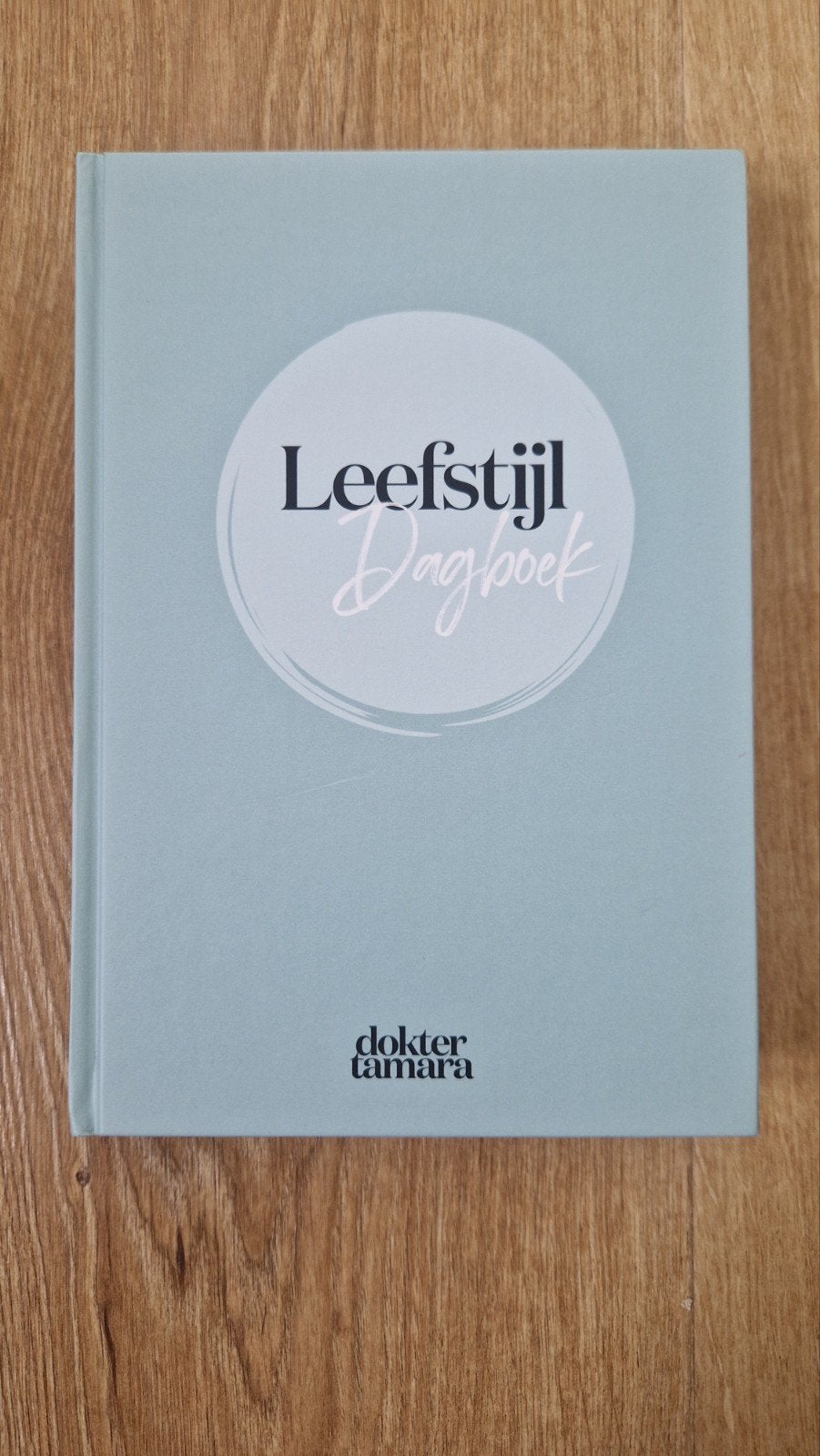 Hét Leefstijl Dagboek - Dokter Tamara - Tamara de Weijer, Ophalen of Verzenden, Nieuw