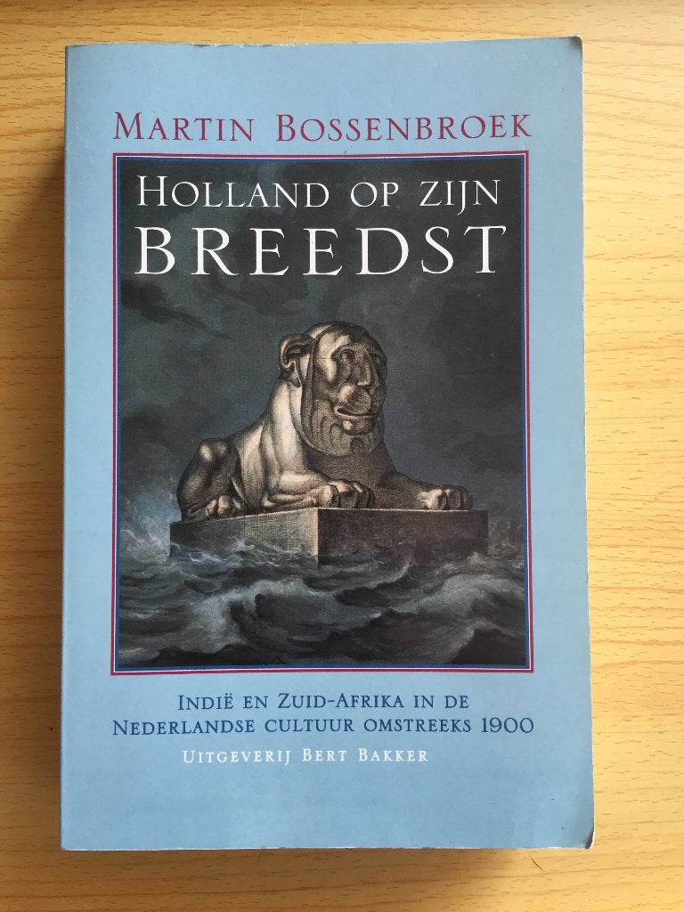 Indië en Zuid-Afrika in de Nederlandse cultuur circa 1900, Ophalen of Verzenden, Gelezen, Martin Bossenbroek