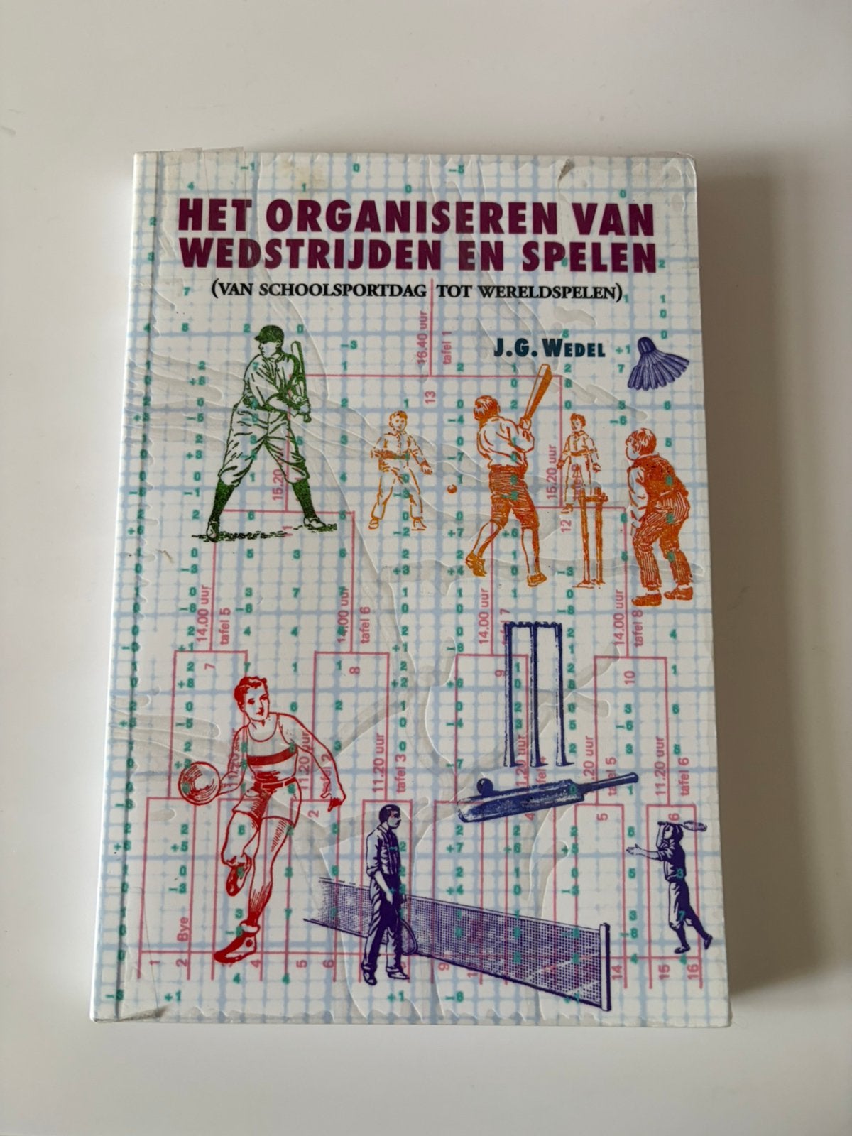 J.G. Wedel - Het organiseren van wedstrijden en spelen, Boeken, J.G. Wedel, Lopen en Fietsen, Ophalen of Verzenden, Zo goed als nieuw