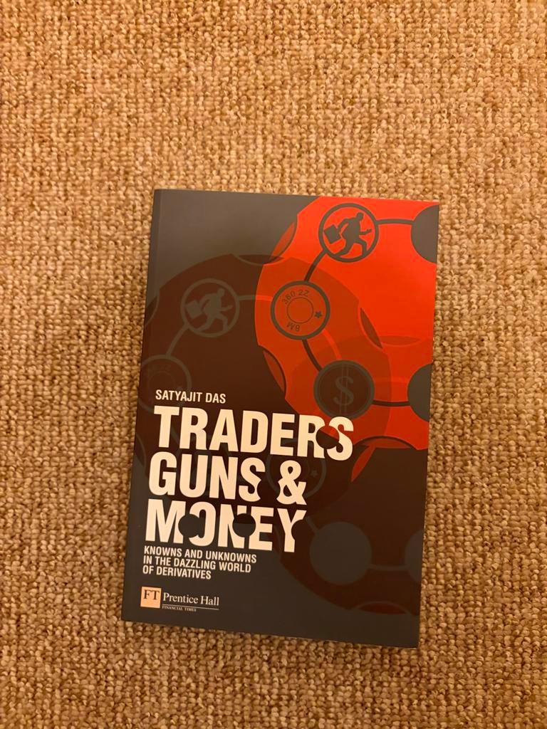 Traders, Guns & Money - Satyajit Das (Financiële Derivaten), Ophalen of Verzenden, Zo goed als nieuw, Geld en Beleggen