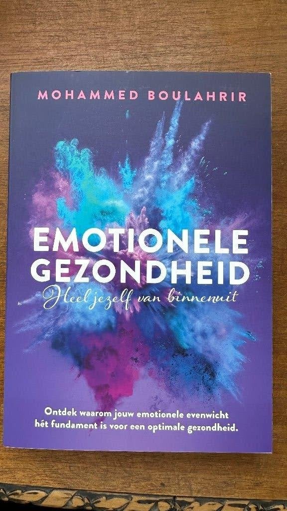 Emotionele gezondheid - Heel jezelf van binnenuit, Boeken, Ophalen of Verzenden, Nieuw, Mohammed Boulahrir