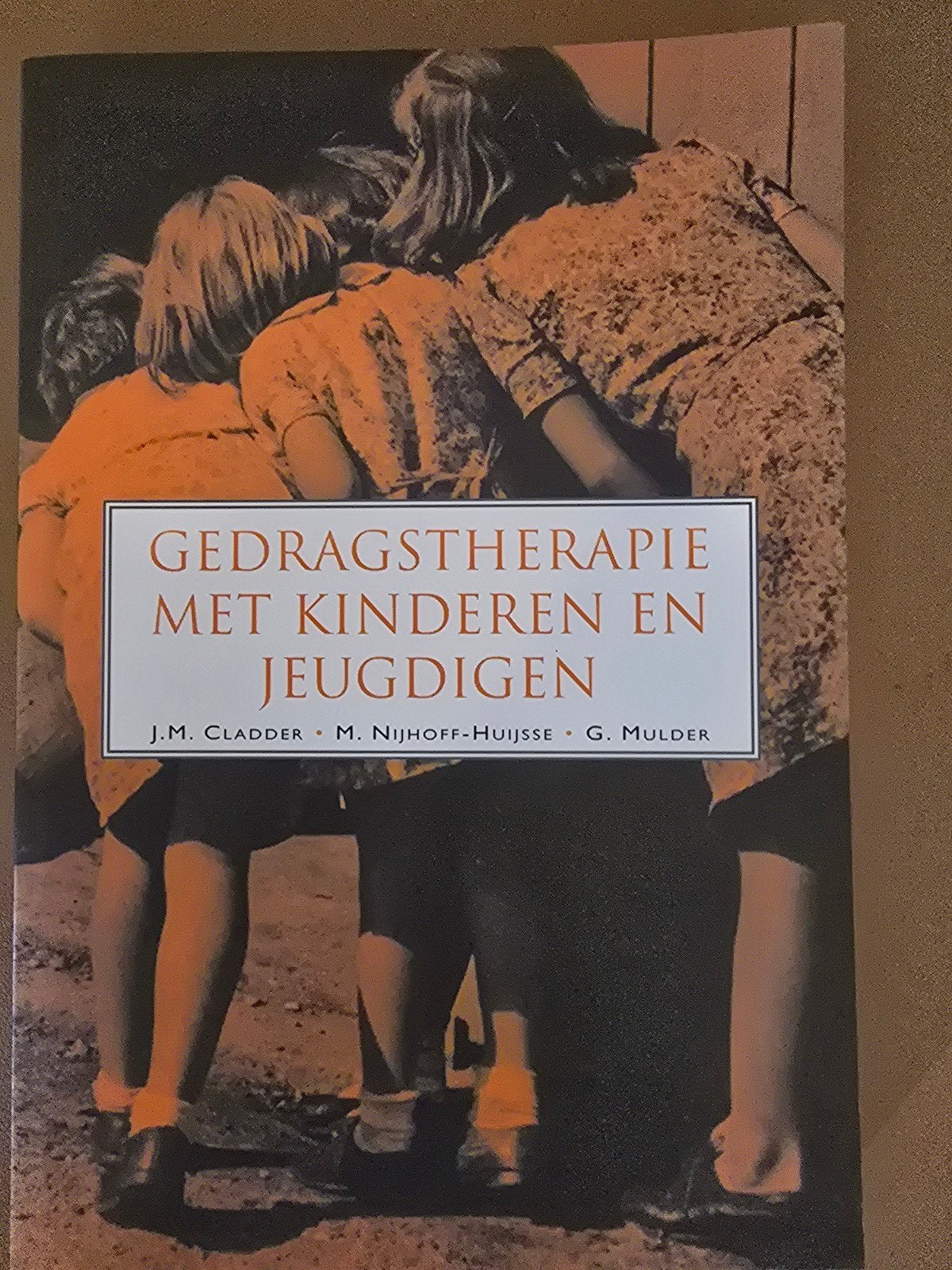 Gedragstherapie met Kinderen en Jeugdigen - J.M. Cladder, Gelezen, Gamma, J.M. Cladder, M. Nijhoff-Huijsse, G. Mulder, HBO