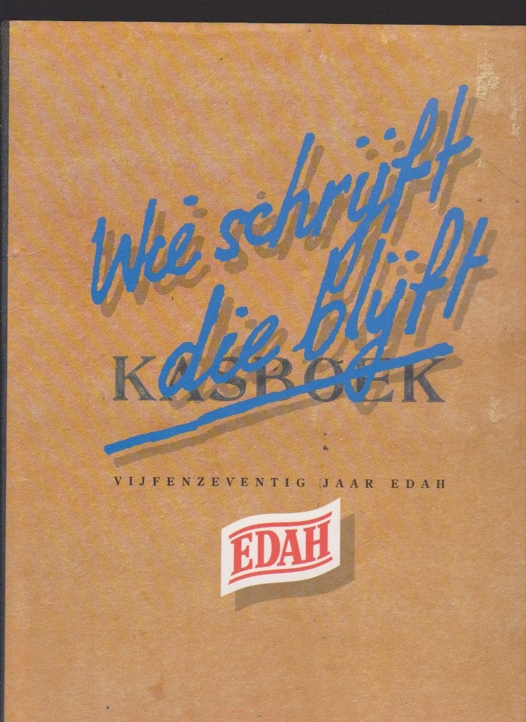 EDAH, Helmond, Wie schrijft die blijft, EDAH-museum 75 jaar, Boeken, Ophalen of Verzenden, 20e eeuw of later, Zo goed als nieuw