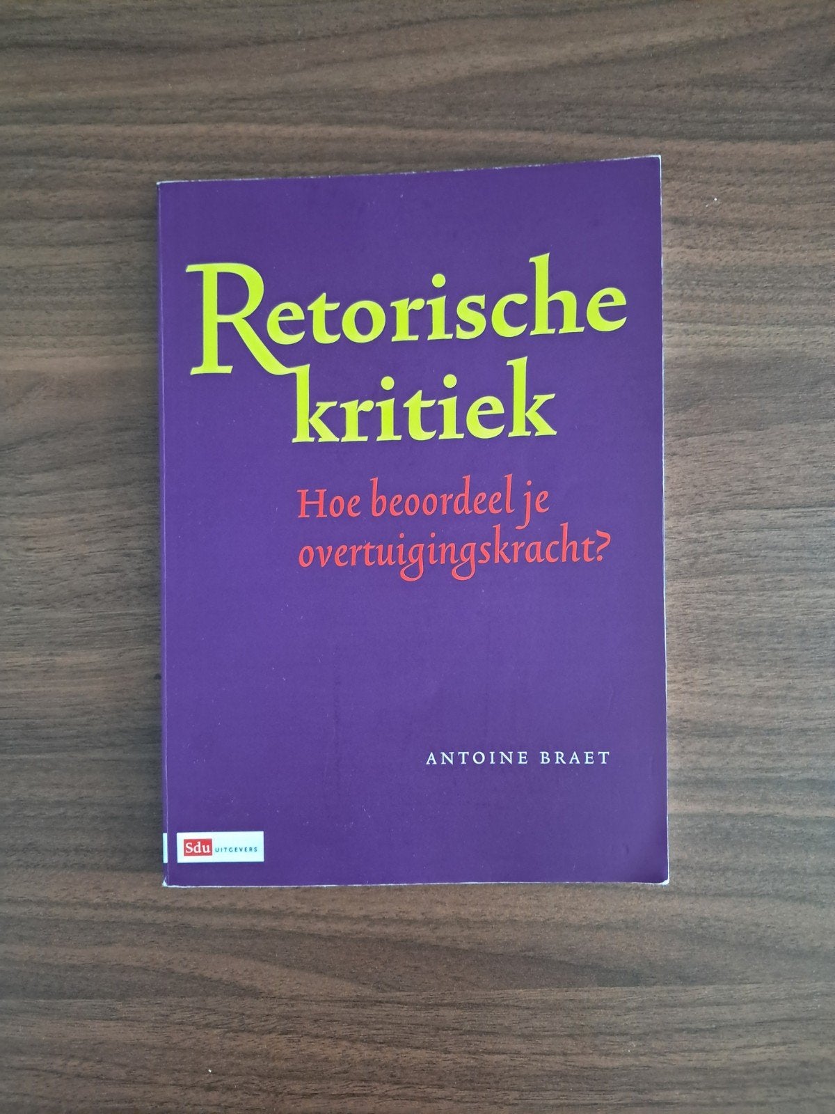 A. Braet - Retorische kritiek, Gelezen, Ophalen of Verzenden, A. Braet, Geesteswetenschap