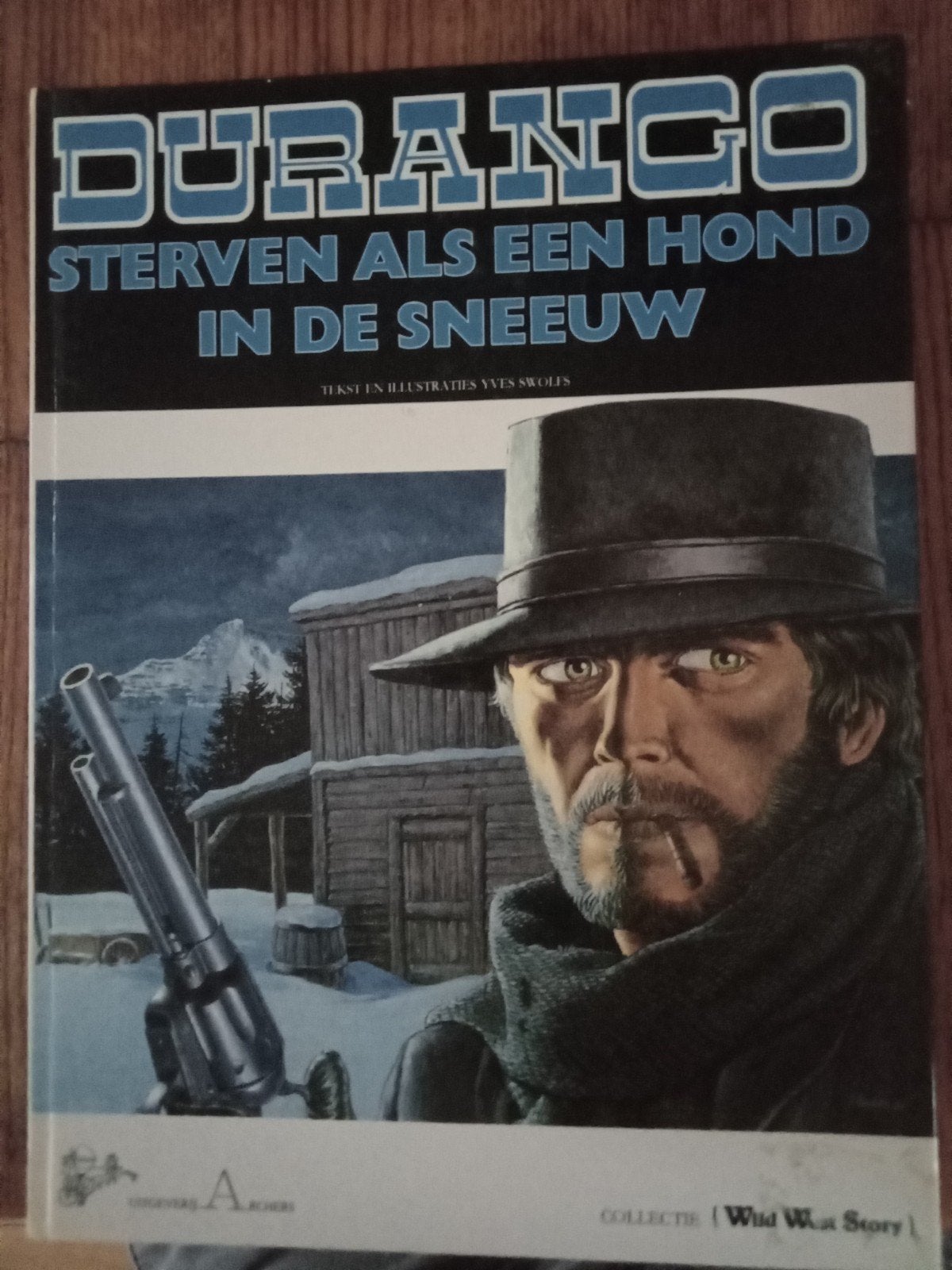 Durango: Sterven als een hond in de sneeuw (Hardcover), Gelezen, Eén stripboek, Ophalen of Verzenden, Yves Swolfs