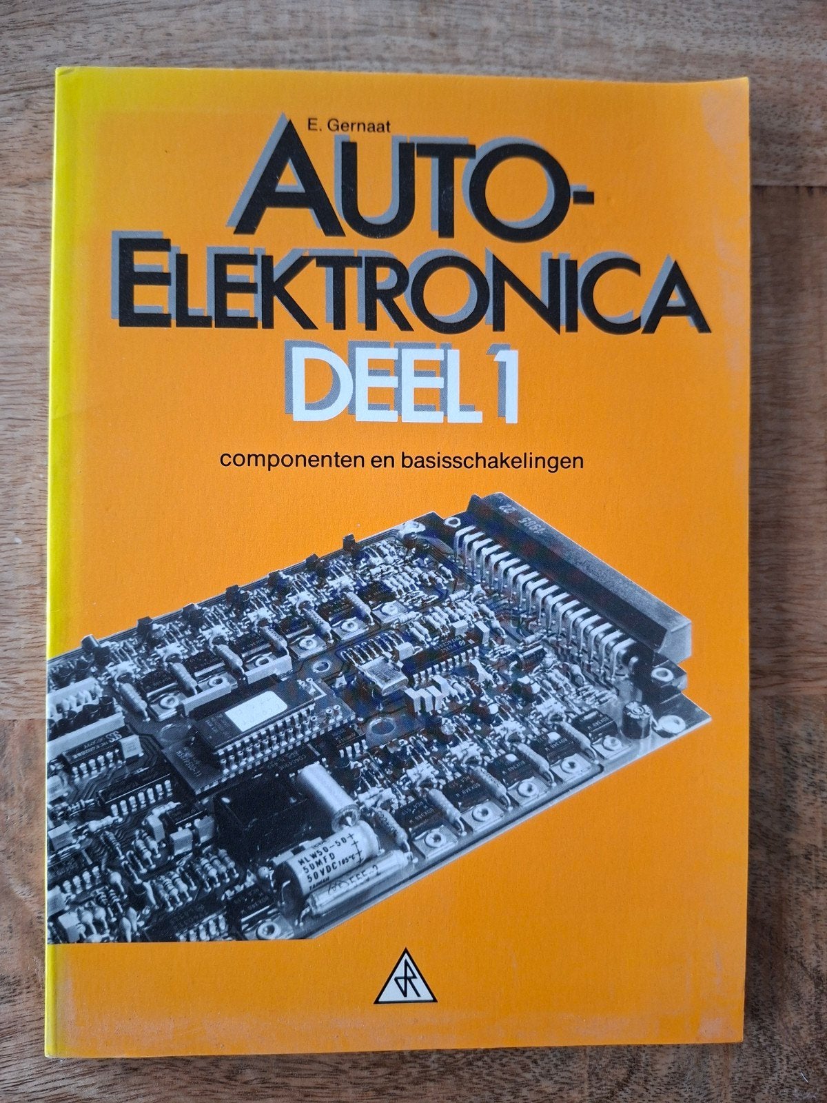Auto-Elektronica Deel 1: Componenten en Basisschakelingen, Ophalen of Verzenden, Zo goed als nieuw, Algemeen, E. Gernaat