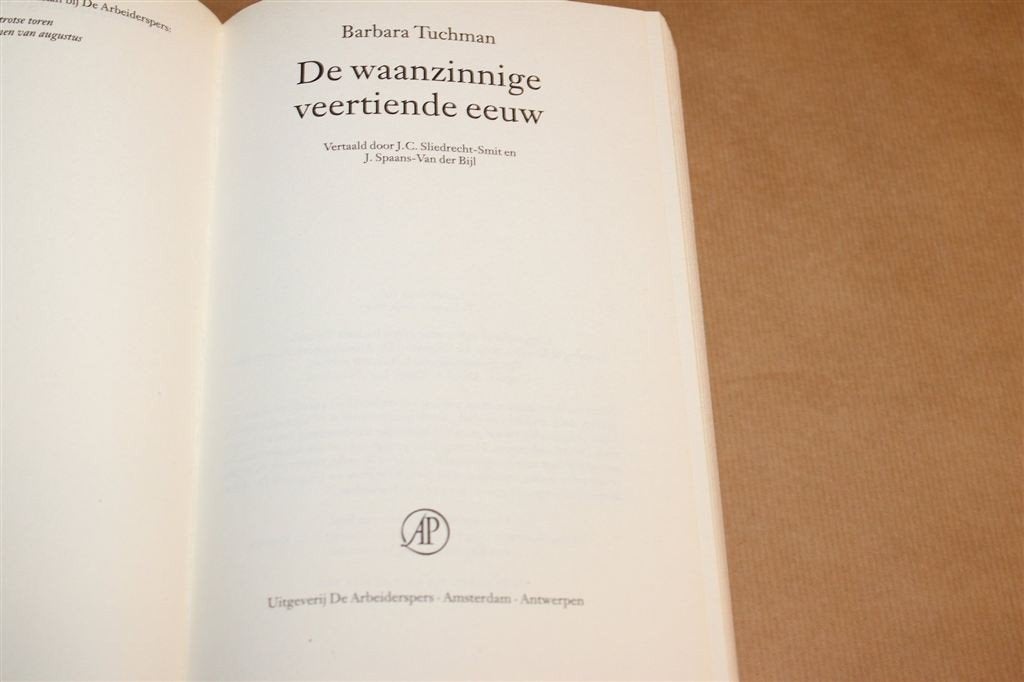 De Waanzinnige 14e Eeuw — Tuchman over Frankrijk, Boeken, Geschiedenis | Wereld, Verzenden, 14e eeuw of eerder, Zo goed als nieuw