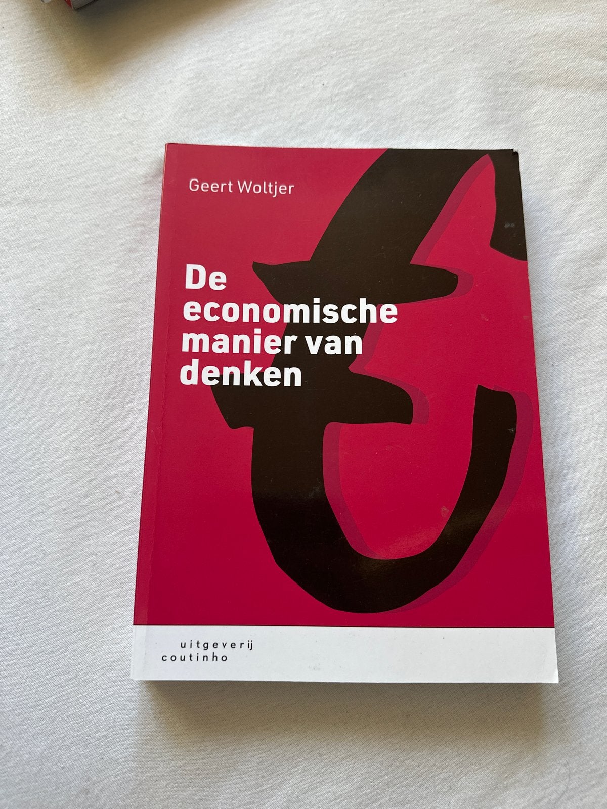 Geert Woltjer - De economische manier van denken, Ophalen of Verzenden, Zo goed als nieuw, Geert Woltjer, Economie en Marketing