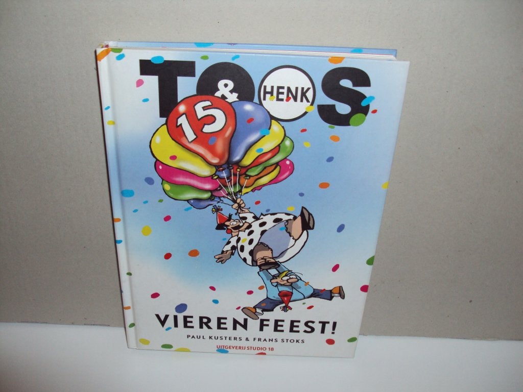 TOOS & HENK 15 Jaar - Vieren Feest - Hardcover, Boeken, Eén stripboek, Ophalen of Verzenden, Nieuw, Kusters - Stoks