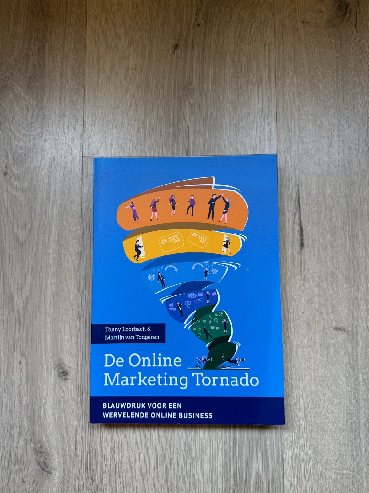 IMU Tonny Loorbach - De Online Marketing Tornado, Tonny Loorbach; Martijn van Tongeren, Ophalen of Verzenden, Management, Zo goed als nieuw