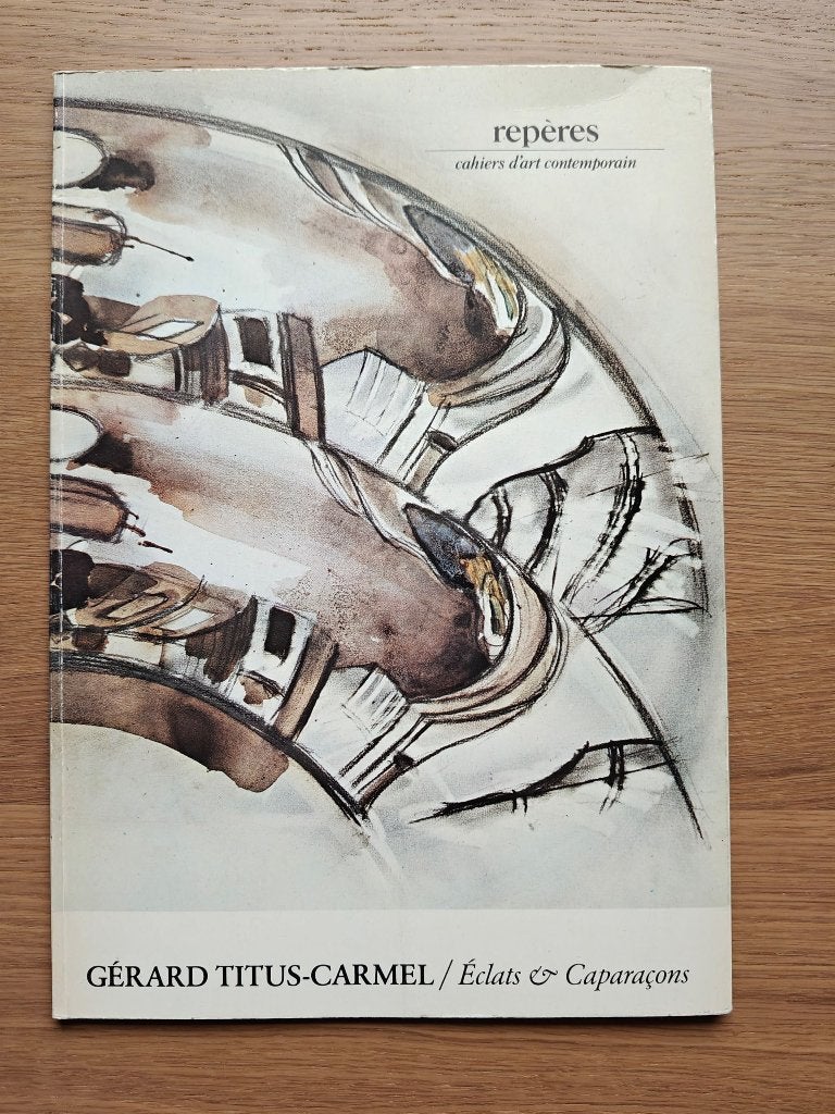 Gérard Titus-Carmel : Éclats & Caparacons, Ophalen of Verzenden, Zo goed als nieuw, Schilder- en Tekenkunst