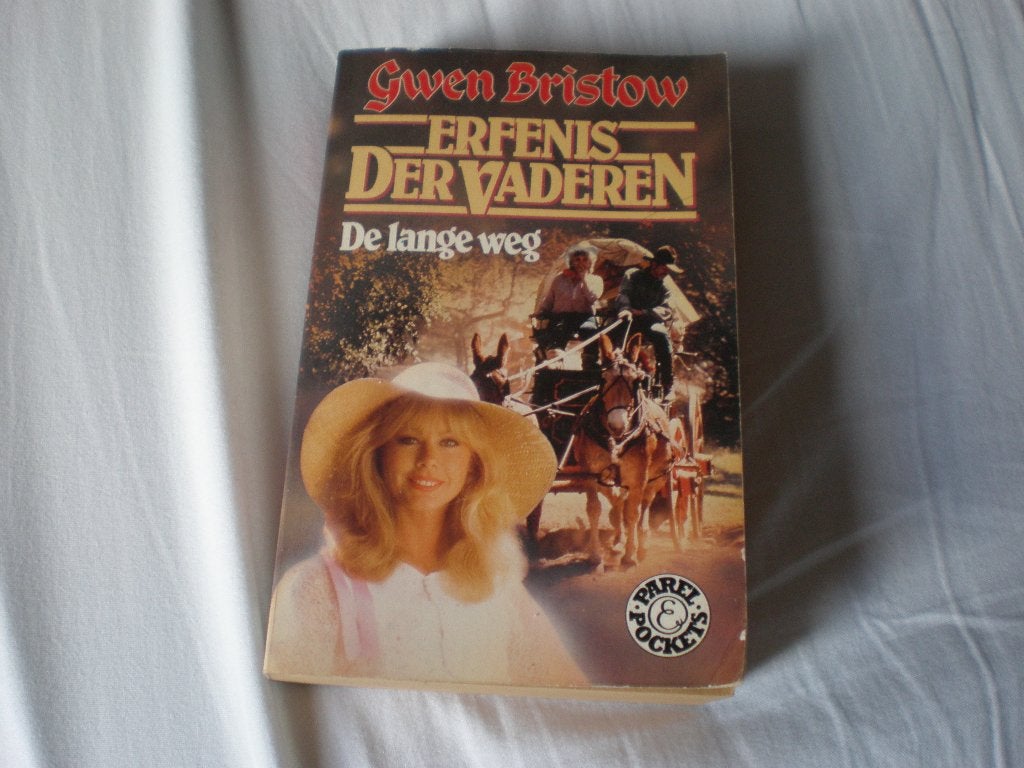 Boek. Roman. Erfenis der vaderen. De lange weg. Gwen Bristow, Ophalen of Verzenden, Gelezen, Gwen Bristow