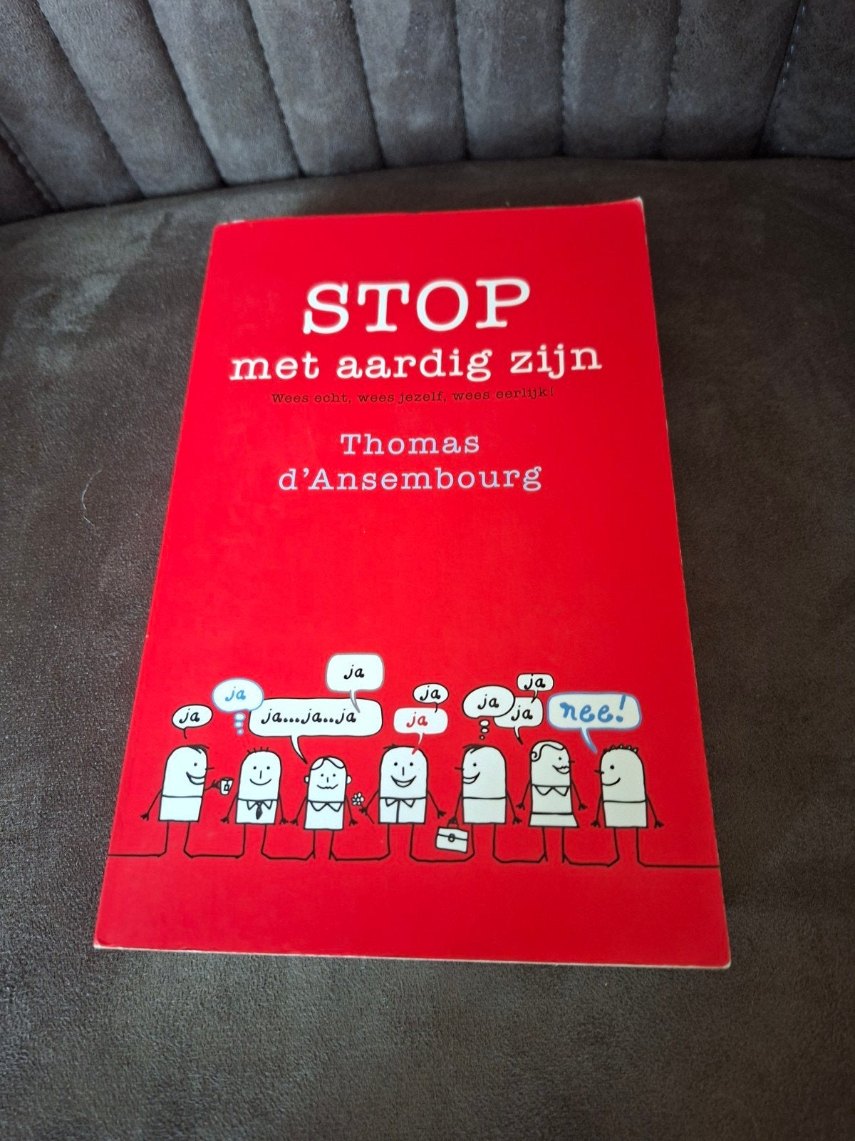 STOP met aardig zijn - Thomas d'Ansembourg, Boeken, Ophalen of Verzenden, Gelezen, Thomas d'Ansembourg
