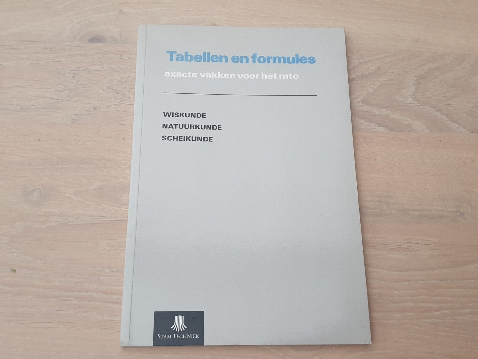 Tabellen en formules ; exacte vakken MTO, Boeken, Stam Techniek, Ophalen of Verzenden, Zo goed als nieuw, Natuurwetenschap