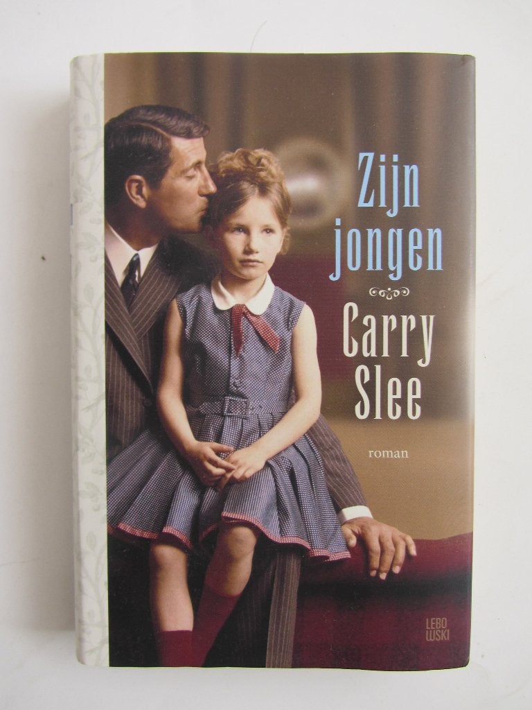 Carry Slee - Zijn jongen / Gesigneerd!, Ophalen of Verzenden, Zo goed als nieuw