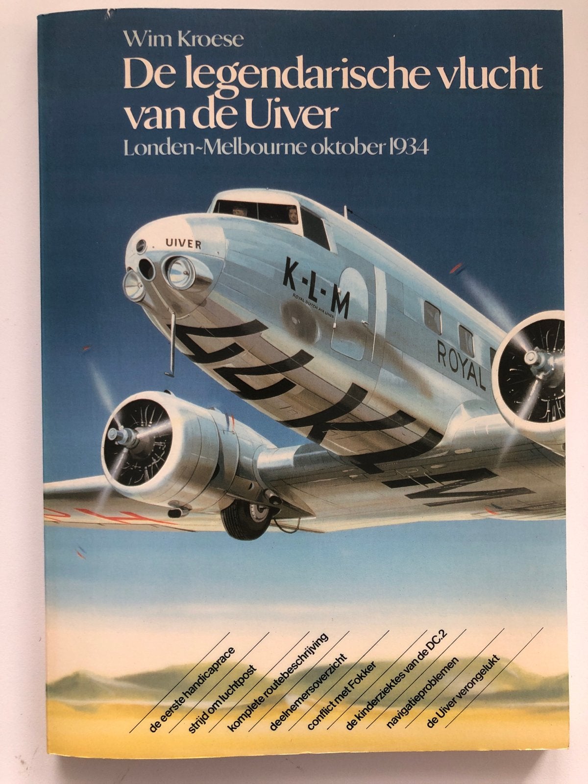 Boek: Wim Kroese - De legendarische vlucht van de Uiver, Verzamelen, Ophalen of Verzenden, Gebruikt, Boek of Tijdschrift