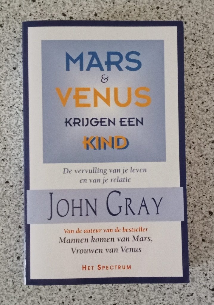 Gray, John - Mars & Venus krijgen een kind / De vervulling v, Ophalen of Verzenden, Gelezen