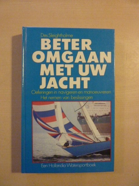 D. Sleightholme - Beter omgaan met uw jacht, Ophalen of Verzenden, Zo goed als nieuw, Watersport en Hengelsport