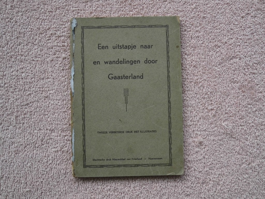 Een uitstapje naar en wandelingen door Gaasterland, Ophalen of Verzenden, Onbekend