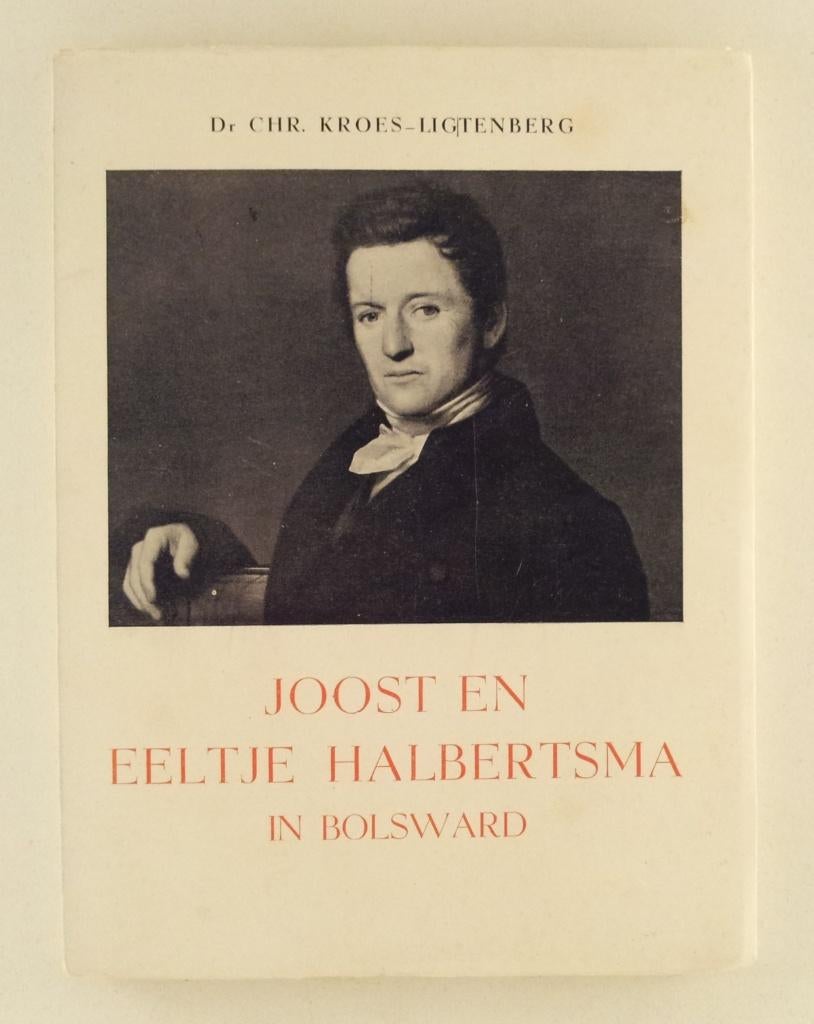 Kroes-Ligtenberg - Joost en Eeltje Halbertsma in Bolsward, Verzenden, Gelezen