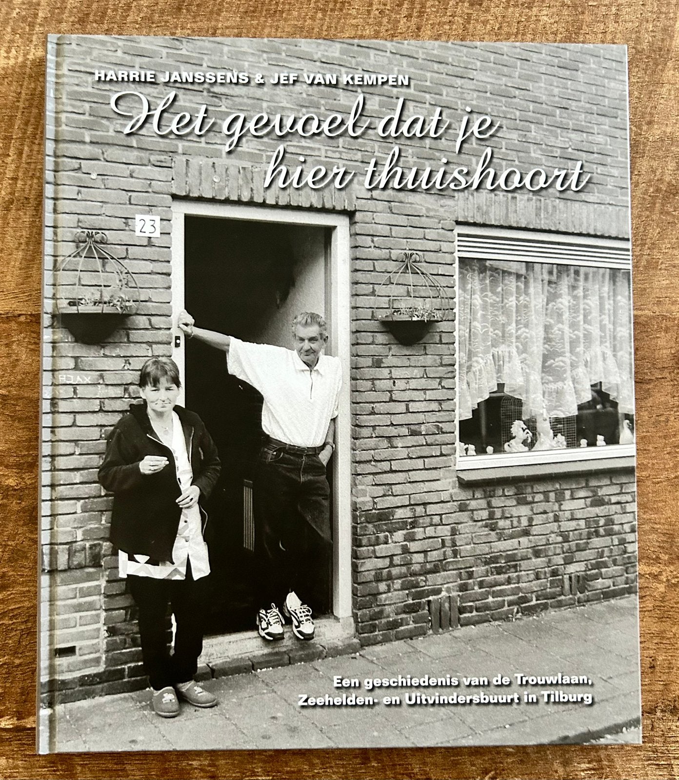 Het gevoel dat je hier thuishoort - Tilburgse buurten, Ophalen of Verzenden, 19e eeuw, Nieuw