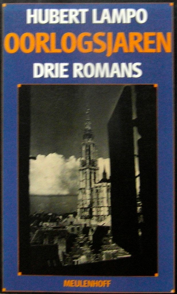 [Lampo, Hubert] - Oorlogsjaren. Drie romans:, Ophalen of Verzenden, Tweede Wereldoorlog, Zo goed als nieuw, Overige onderwerpen