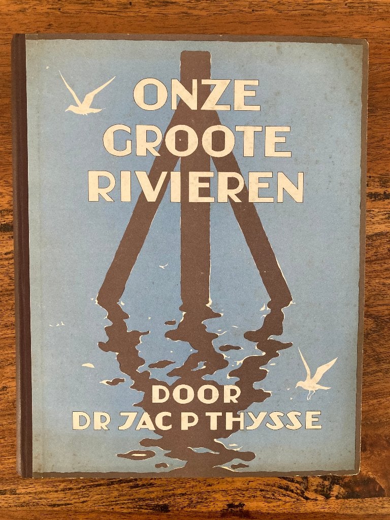 Verkade plaatjesboek "Onze groote rivieren", Ophalen of Verzenden, Gelezen, Jac. P. Thijsse