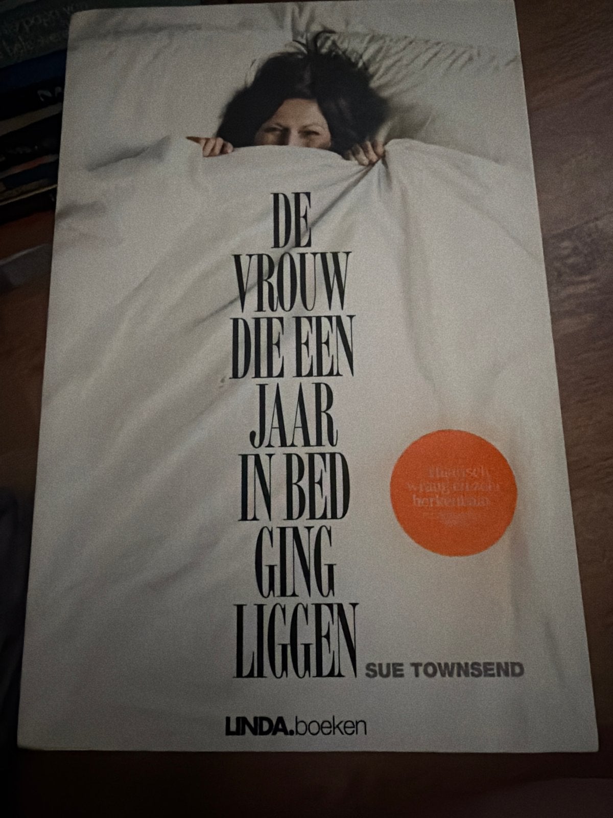 KKK. Sue Townsend - De vrouw die een jaar in bed ging liggen, Boeken, Ophalen of Verzenden, Zo goed als nieuw, Sue Townsend