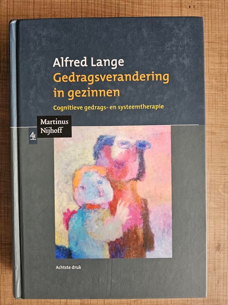 Gedragsverandering in gezinnen - Alfred Lange (8e druk), Boeken, Alfred Lange, Zo goed als nieuw, Gamma, HBO