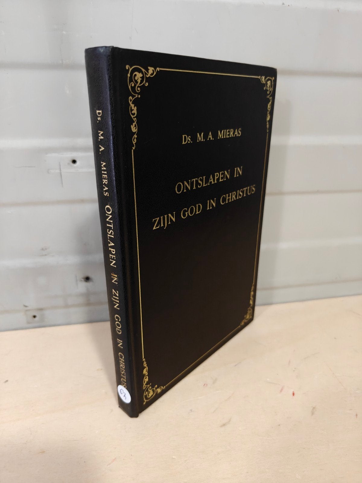Nr. 62 Ds. M.A. Mieras: Ontslapen in zijn God, in Christus, Gelezen, Christendom | Protestants, Ophalen of Verzenden, Ds. M.A. Mieras