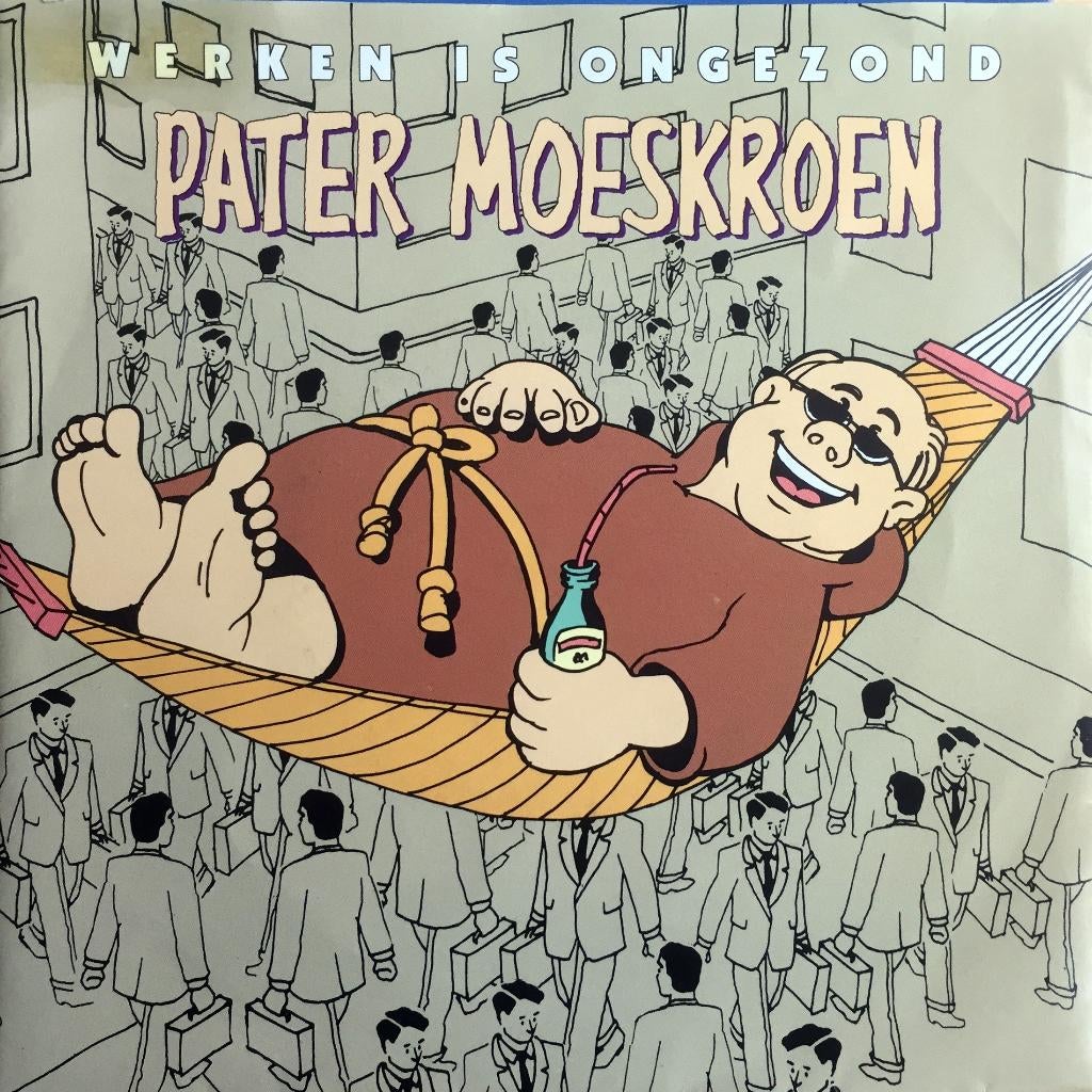 1992	Pater Moeskroen	          Werken Is Ongezond, Cd's en Dvd's, Vinyl Singles, 7 inch, Single, Ophalen of Verzenden, Zo goed als nieuw