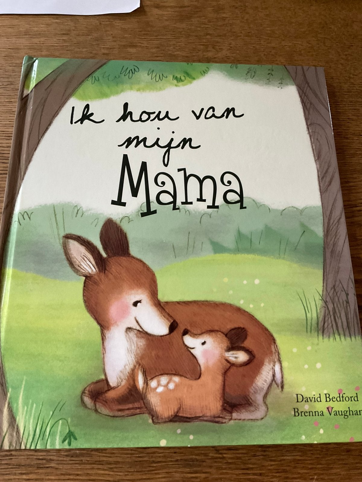 Ik hou van mijn Mama - David Bedford & Brenna Vaughan, Ophalen of Verzenden, Gelezen, 2 tot 3 jaar