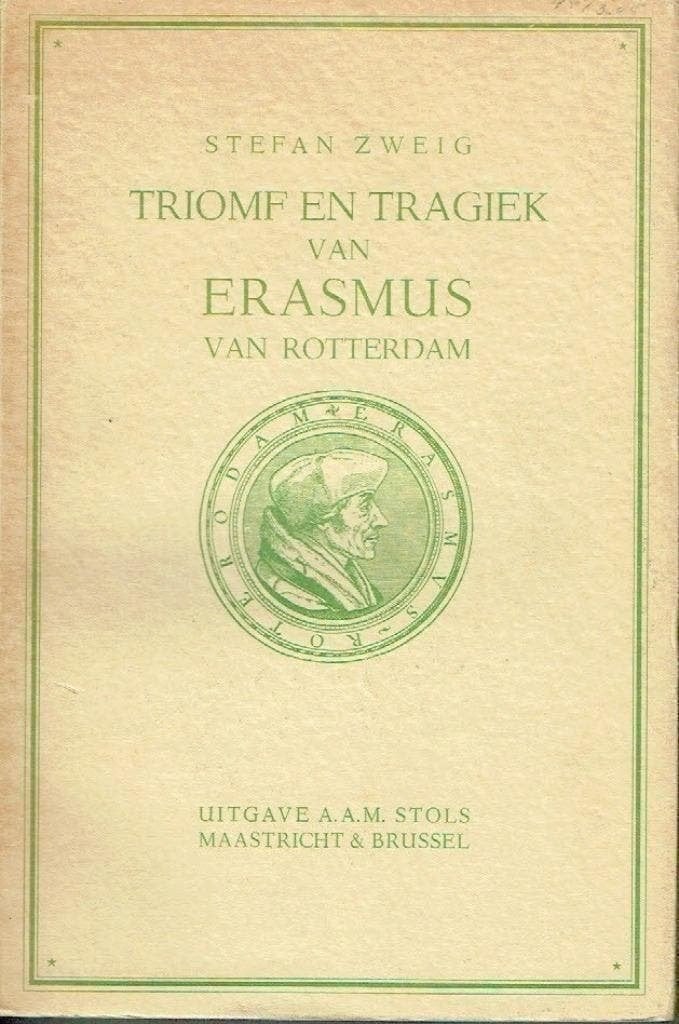 Stefan Zweig Triomf en tragiek van Erasmus van Rotterdam, Ophalen of Verzenden, Gelezen