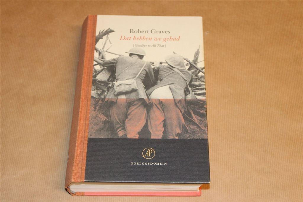 Dat Hebben We Gehad — Robert Graves — Relaas WO I, Boeken, Ophalen of Verzenden, Tweede Wereldoorlog, Gelezen, Overige onderwerpen