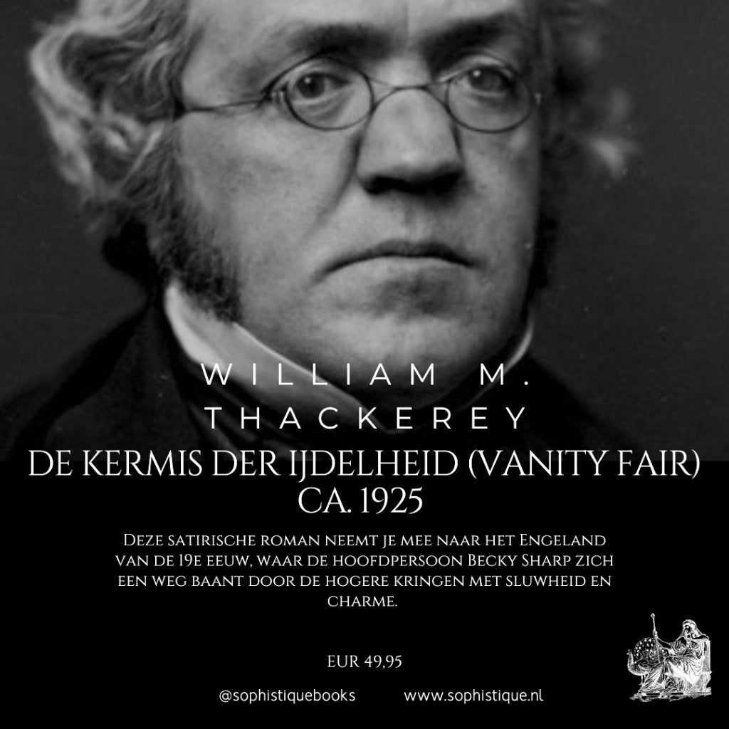 De kermis der ijdelheid (Vanity Fair) William M. Thackerey, Ophalen of Verzenden, Zo goed als nieuw