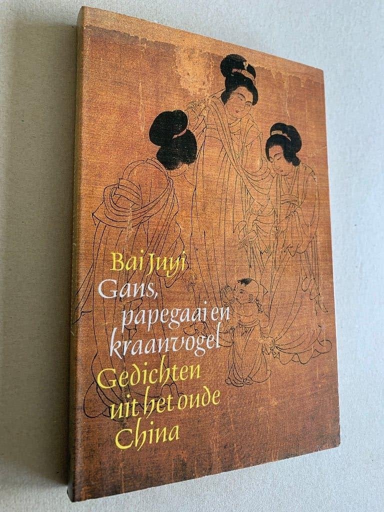 Bai Juyi ,W.L. Idema - Gans, Papegaai : gedichten oude China, Boeken, Gelezen, W.L. Idema, Wereld overig, Verzenden