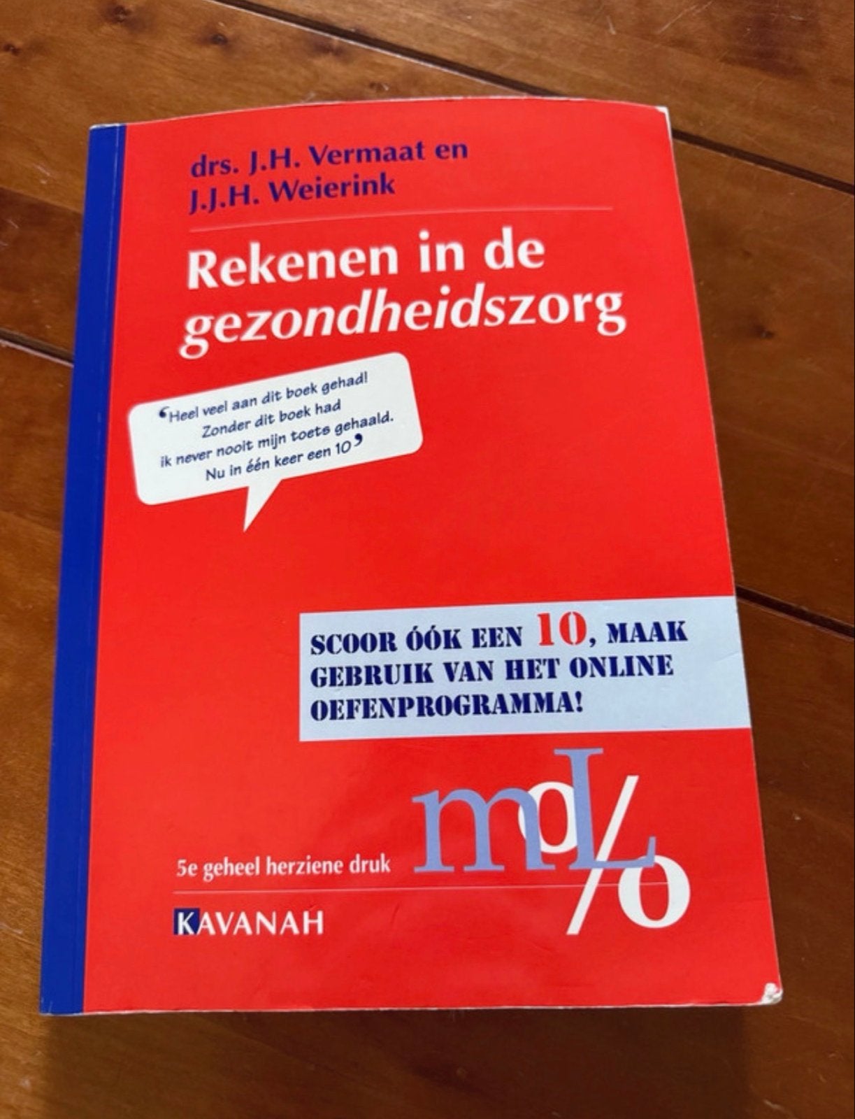 Rekenen in de gezondheidszorg - 5e druk, Boeken, Ophalen of Verzenden, Gamma, Zo goed als nieuw, MBO
