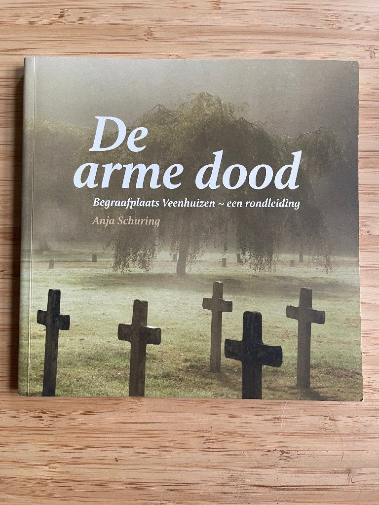 De arme dood Anja Schuring begraafplaats Veenhuizen, Ophalen of Verzenden, Gelezen