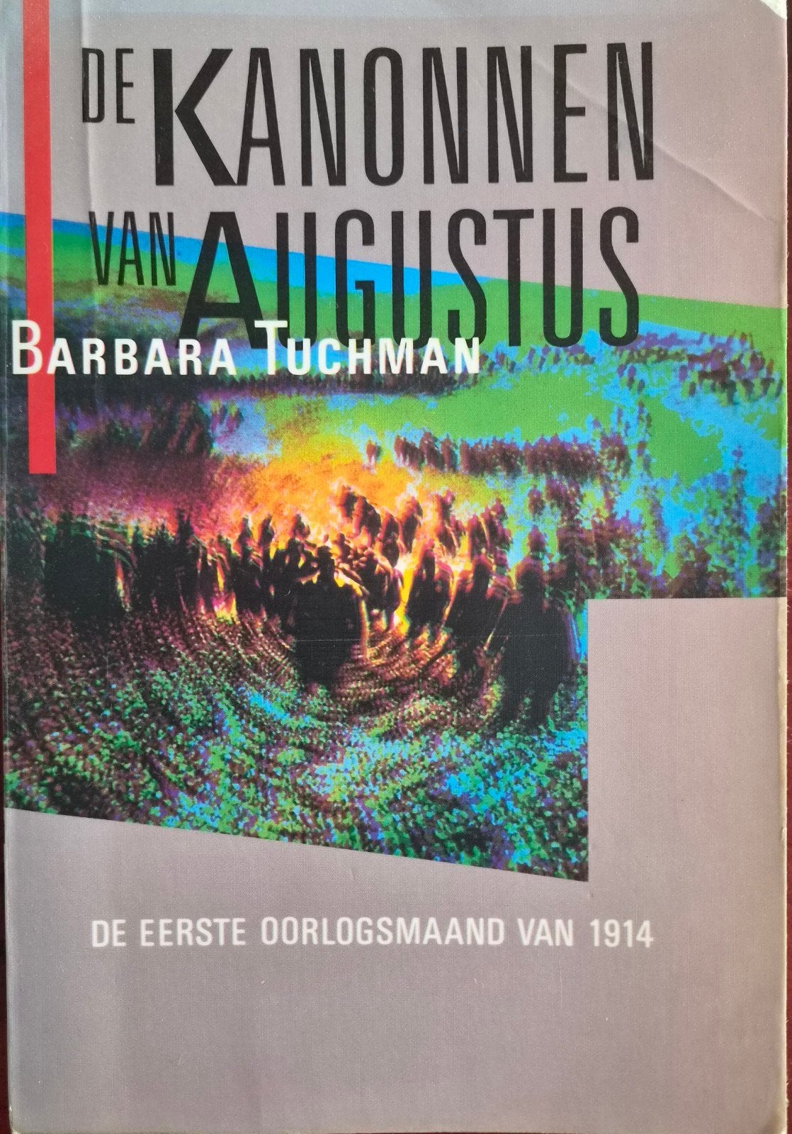 De kanonnen van Augustus - Barbara Tuchman, Boeken, Ophalen of Verzenden