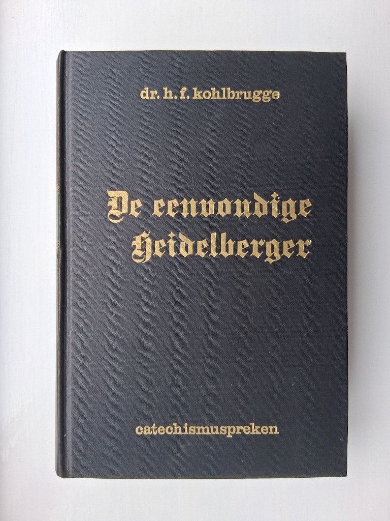 De eenvoudige Heidelberger - dr. H.F. Kohlbrugge, Ophalen of Verzenden, Zo goed als nieuw, Dr. H.F. Kohlbrugge, Christendom | Protestants