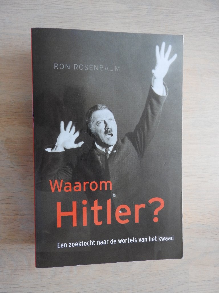 Waarom Hitler? - Een zoektocht naar de wortels van het kwaad, Ophalen of Verzenden, Tweede Wereldoorlog, Zo goed als nieuw, Overige onderwerpen