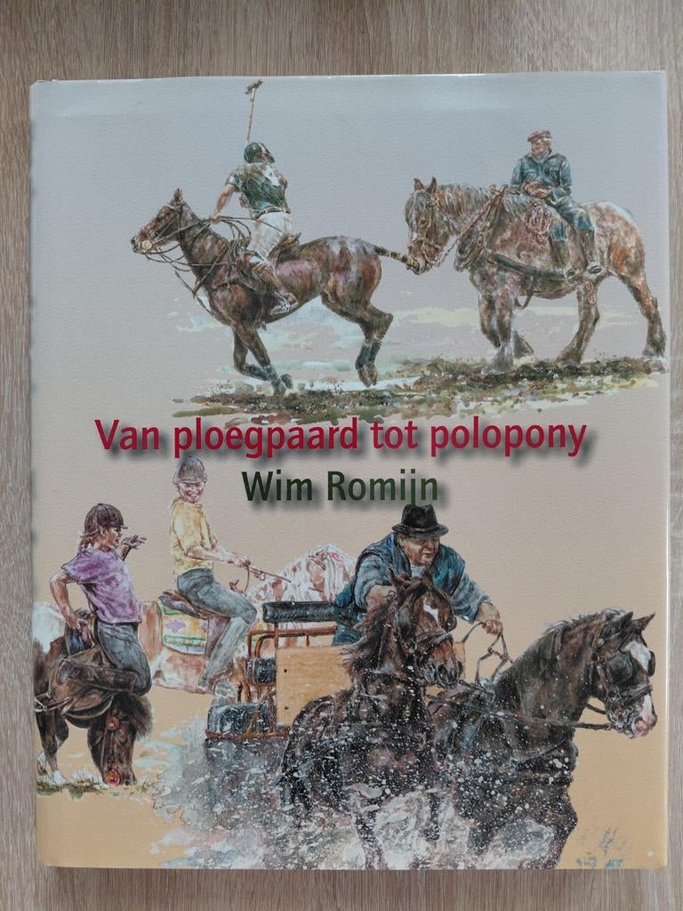 W. Romijn - Van ploegpaard tot polopony, W. Romijn, Ophalen of Verzenden, Zo goed als nieuw, Balsport