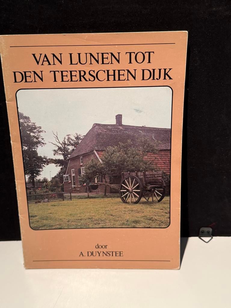 Van Lunen tot den Teerschen Dijk - A. Duynstee, Ophalen of Verzenden, Gelezen