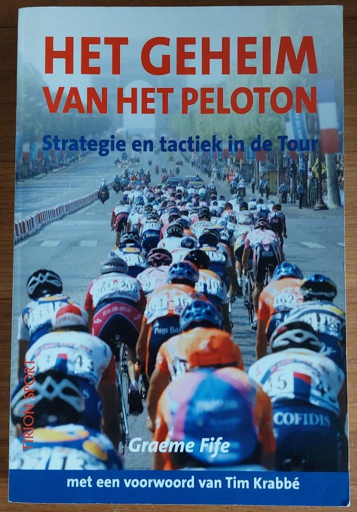 Het geheim van het peloton - Graeme Fife, Ophalen of Verzenden, Gelezen, Graeme Fife, Lopen en Fietsen