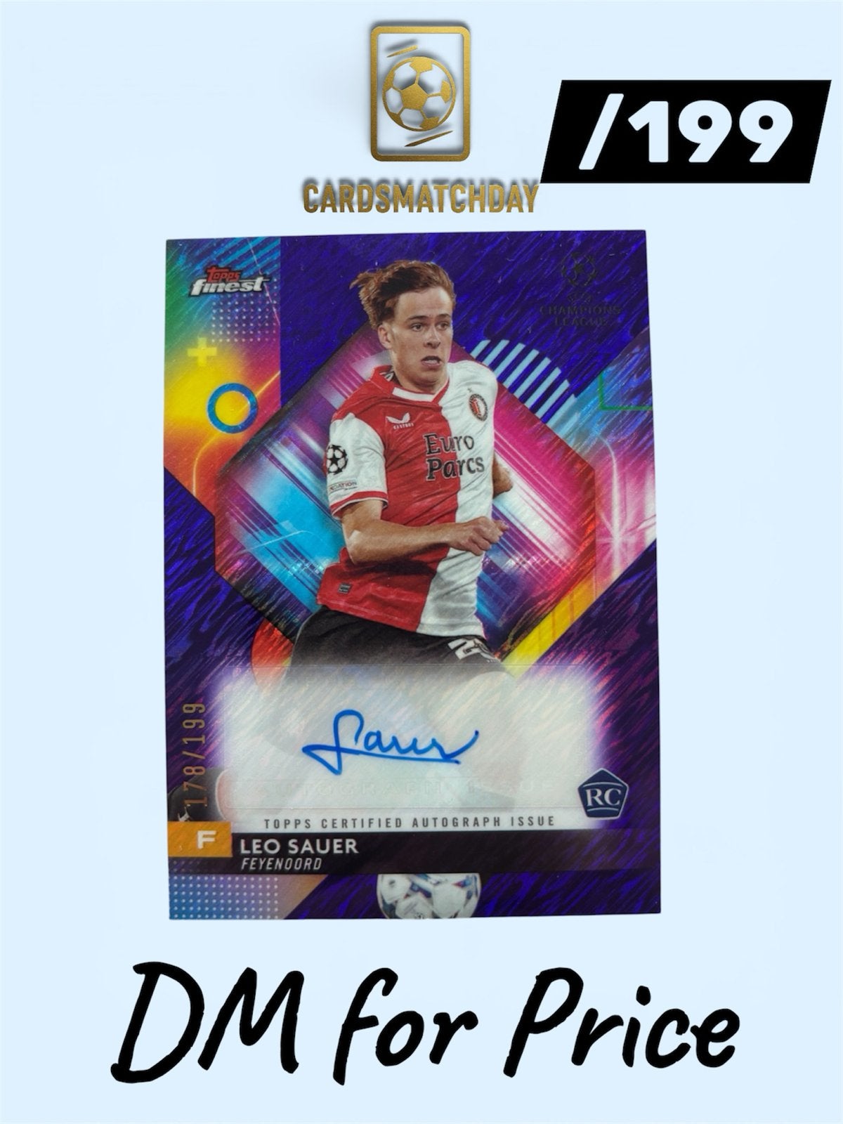 Topps Finest Leo Sauer RC autograph kaart Feyenoord /199, Verzamelen, Ophalen of Verzenden, Nieuw, Feyenoord, Spelerskaart