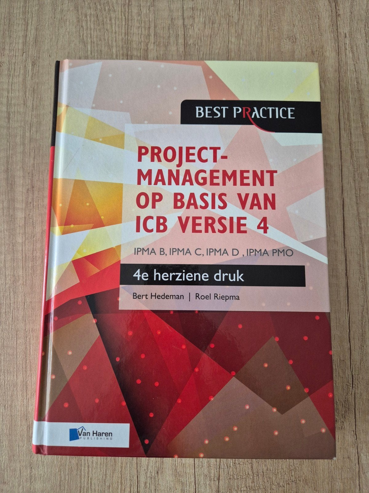 Projectmanagement op basis van ICB versie 4 - 4e druk, Boeken, Studieboeken en Cursussen, Ophalen, HBO, Zo goed als nieuw, Gamma
