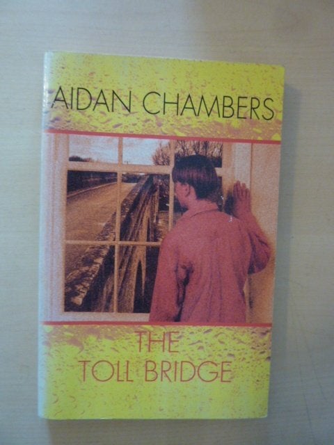 Aidan Chambers - The toll bridge, Boeken, Ophalen of Verzenden, Zo goed als nieuw