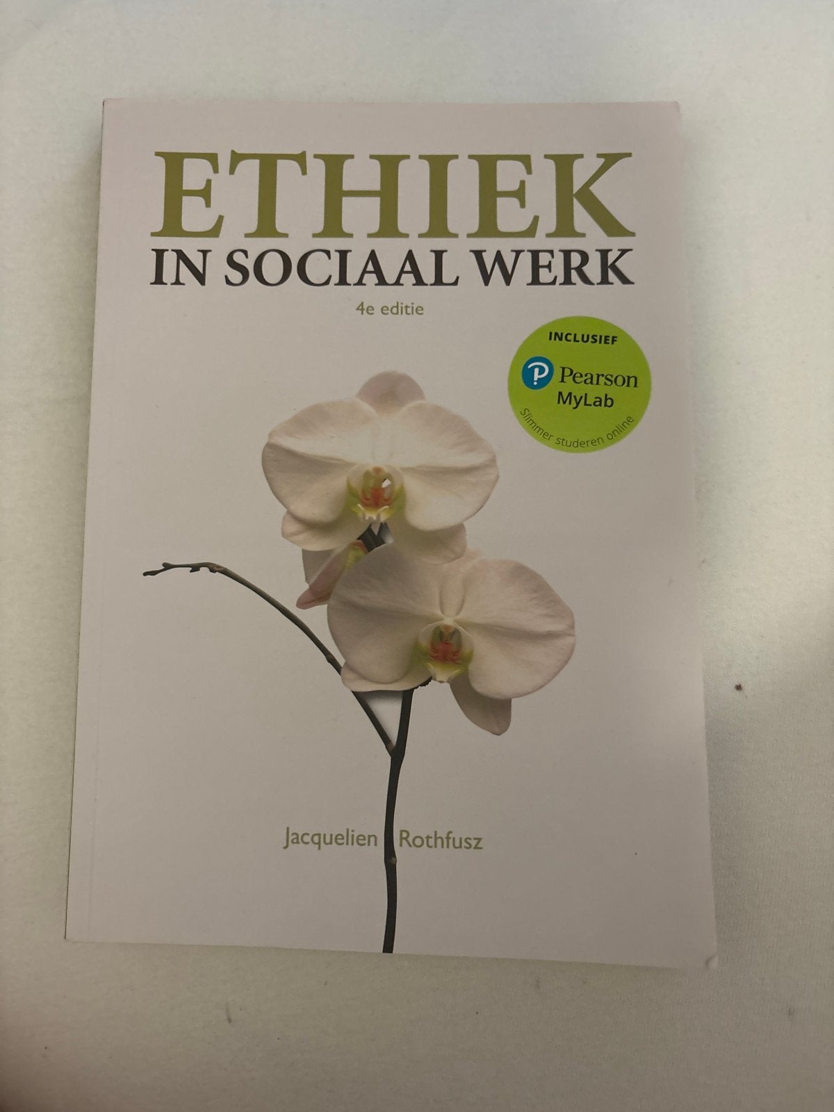 Ethiek in Sociaal Werk - 4e editie - Jacquelien Rothfusz, Ophalen of Verzenden, Gamma, Zo goed als nieuw, HBO