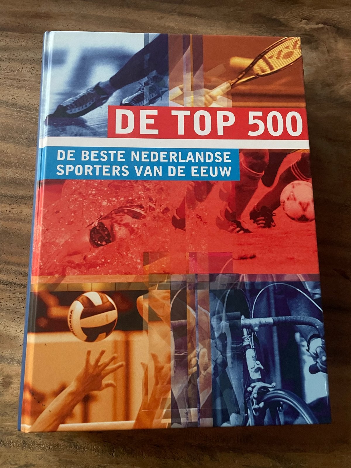 De Top 500: Beste Nederlandse Sporters van de Eeuw, Boeken, Ophalen of Verzenden, Zo goed als nieuw, Balsport